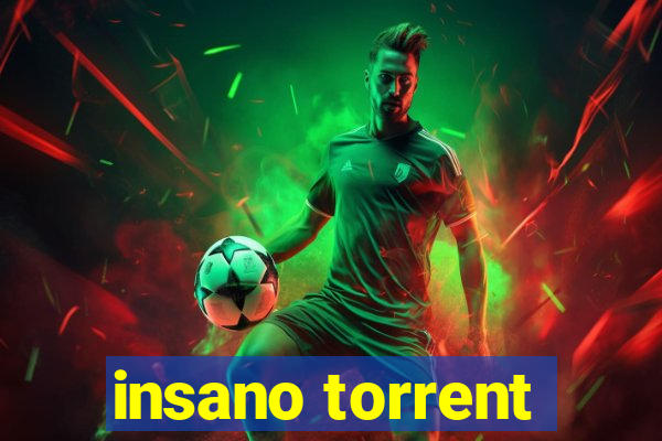 insano torrent